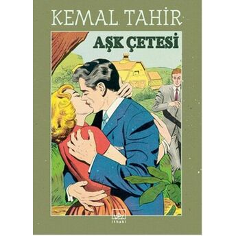 Aşk Çetesi Kemal Tahir