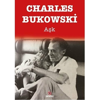 Aşk Charles Bukowski