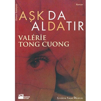 Aşk Da Aldatır Valerie Tong Cuong