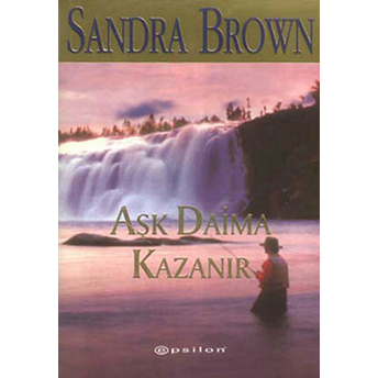 Aşk Daima Kazanır Sandra Brown