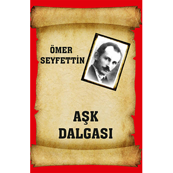 Aşk Dalgası Ömer Seyfettin