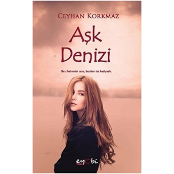 Aşk Denizi Ceyhan Korkmaz