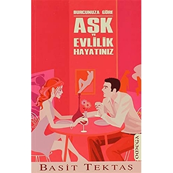 Aşk Evlilik Hayatınız Burcunuza Göre Basit Tektaş