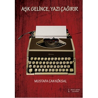 Aşk Gelince, Yazı Çağırır