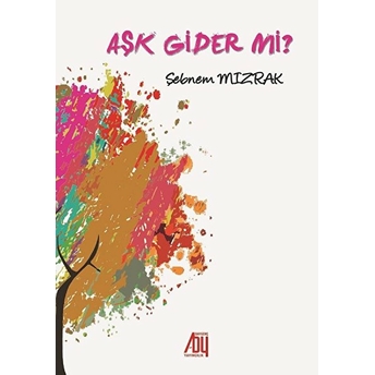 Aşk Gider Mi?