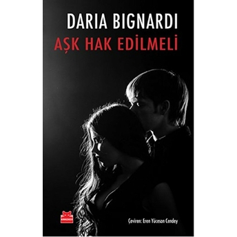 Aşk Hak Edilmeli Daria Bignardi