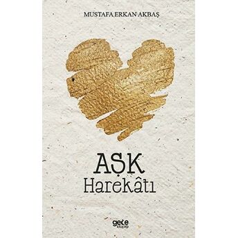 Aşk Harekatı Mustafa Erkan Akbaş