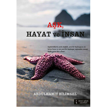 Aşk, Hayat Ve Insan