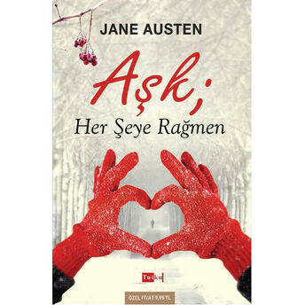 Aşk Her Şeye Rağmen Jane Austen