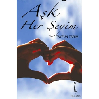 Aşk Her Şeyim Tayfun Tarım