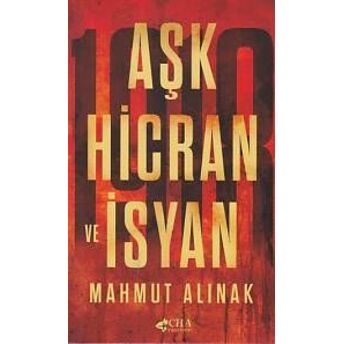 Aşk Hicran Ve Isyan Mahmut Alınak