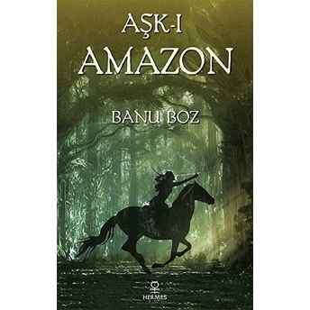 Aşk-I Amazon Banu Boz