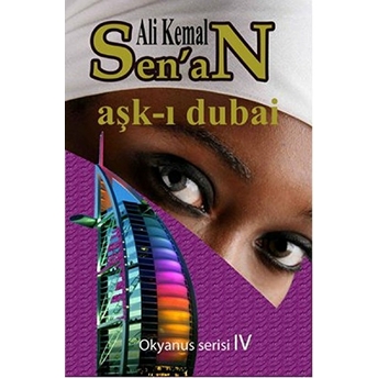 Aşk-I Dubai Ali Kemal Senan