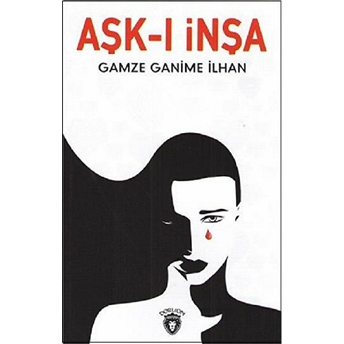 Aşk-I Inşa Gamze Ganime Ilhan