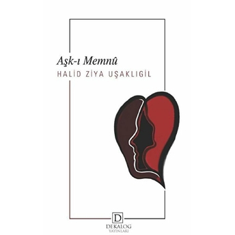 Aşk-I Memnû Halid Ziya Uşaklıgil