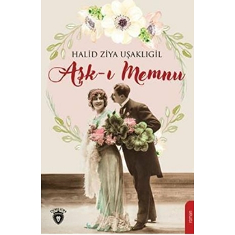 Aşk-I Memnu Halid Ziya Uşaklıgil