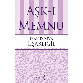 Aşk-I Memnu Halid Ziya Uşaklıgil