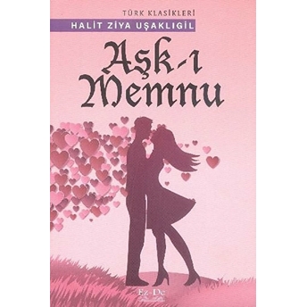 Aşk-I Memnu Halid Ziya Uşaklıgil