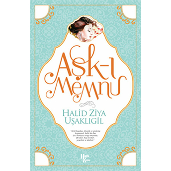 Aşk-I Memnu Halid Ziya Uşaklıgil