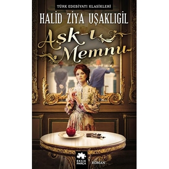 Aşk-I Memnu Halid Ziya Uşaklıgil