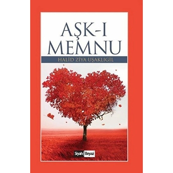 Aşk-I Memnu Halid Ziya Uşaklıgil