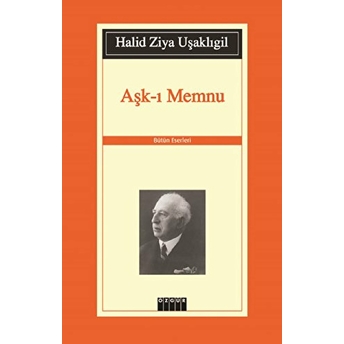 Aşk-I Memnu Halid Ziya Uşaklıgil