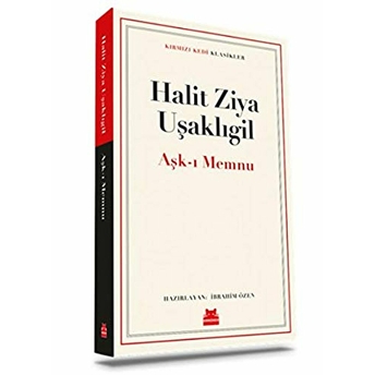 Aşk-I Memnu Halit Ziya Uşaklıgil