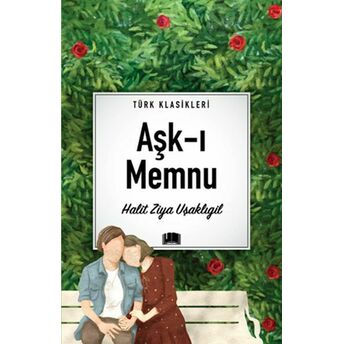 Aşk-I Memnu Halit Ziya Uşaklıgil