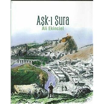 Aşk-I Şura Ali Ekinciel