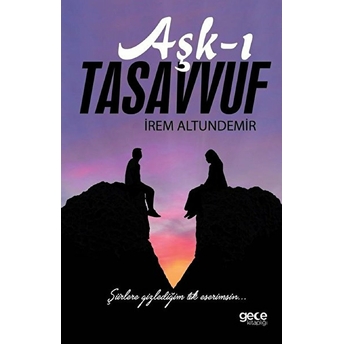 Aşk-I Tasavvuf - Irem Altundemir