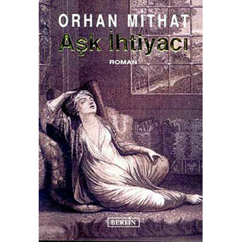 Aşk Ihtiyacı Orhan Mithat