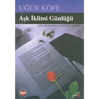 Aşk Iklimi Günlüğü Uğur Köfe