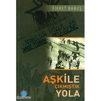 Aşk Ile Çikmiştik Yola