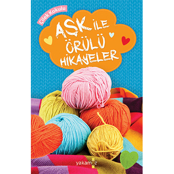 Aşk Ile Örülü Hikayeler Kolektif