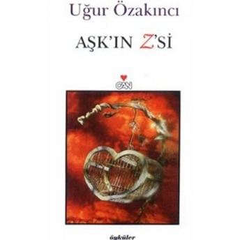 Aşk’ın Z’si Uğur Özakıncı