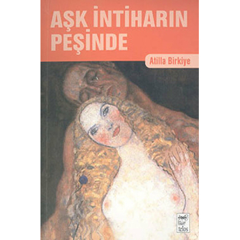 Aşk Intiharın Peşinde Atilla Birkiye