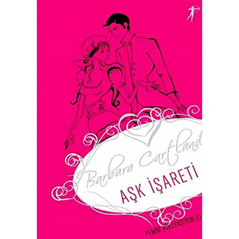 Aşk Işareti Barbara Cartland