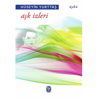 Aşk Izleri Hüseyin Yurttaş