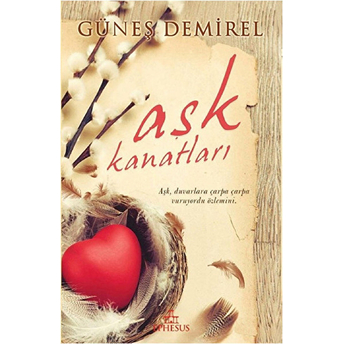 Aşk Kanatları Güneş Demirel