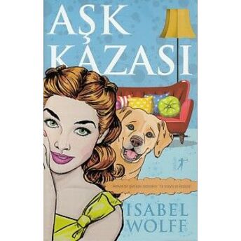 Aşk Kazası Isabel Wolff