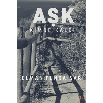 Aşk Kimde Kaldı? - Elmas Funda Sarı