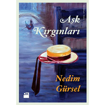 Aşk Kırgınları Nedim Gürsel