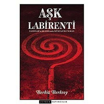 Aşk Labirenti Berkiz Berksoy