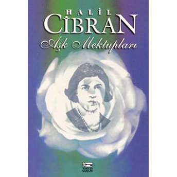 Aşk Mektupları Halil Cibran