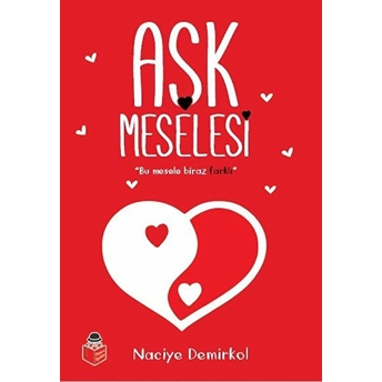 Aşk Meselesi Naciye Demirkol