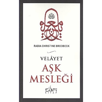 Aşk Mesleği Rabia Christine Brodbeck