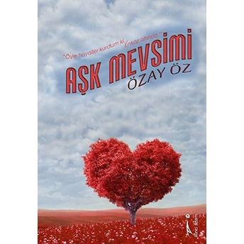 Aşk Mevsimi Özay Öz