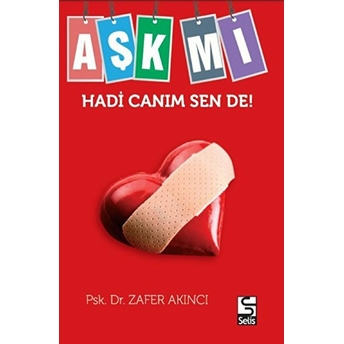 Aşk Mı Hadi Canım Sende! Zafer Akıncı