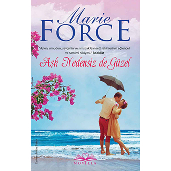 Aşk Nedensiz De Güzel Marie Force