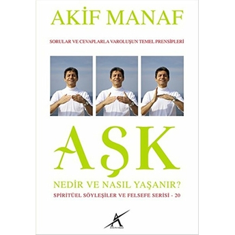 Aşk Nedir Nasıl Yaşanır? Akif Manaf